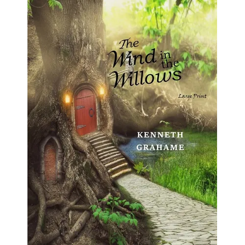 The Wind in the Willows: Large Print - Paperback