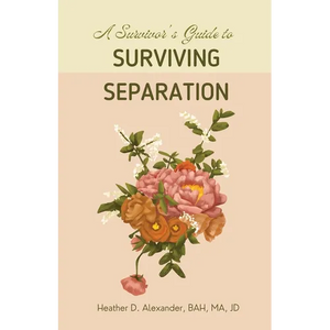 A Survivor's Guide to Surviving Separation - Paperback