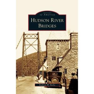 Hudson River Bridges - Hardcover