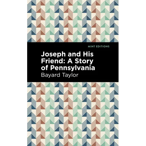 Joseph and His Friend: A Story of Pennslyvania - Paperback
