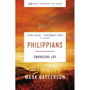 Philippians Bible Study Guide Plus Streaming Video: Embracing Joy - Paperback