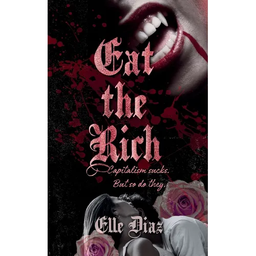 Eat the Rich - Paperback