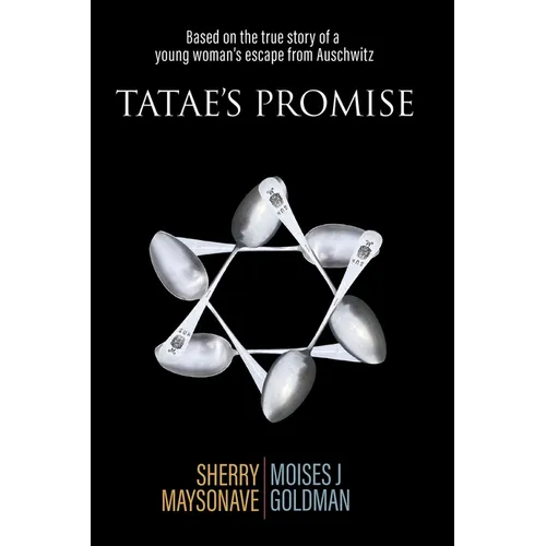 Tatae's Promise: Based on the true story of a young woman's escape from Auschwitz - Paperback