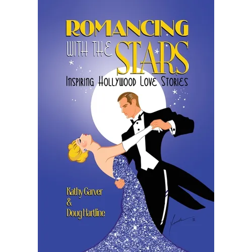 Romancing with the Stars - Inspiring Hollywood Love Stories - Paperback
