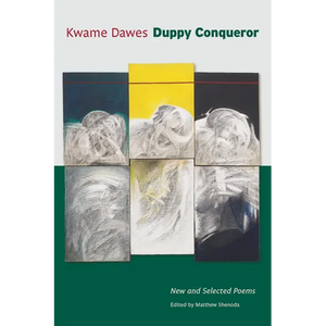 Duppy Conqueror: New and Selected Poems - Paperback