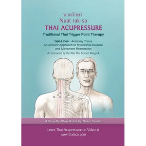 Thai Acupressure: Traditional Thai Physical Therapy - Paperback