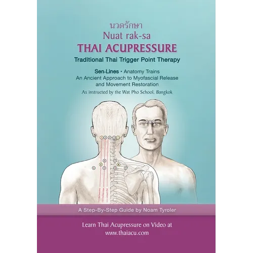 Thai Acupressure: Traditional Thai Physical Therapy - Paperback