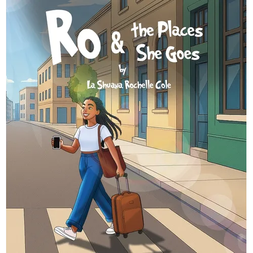 Ro & the Places She Goes - Hardcover
