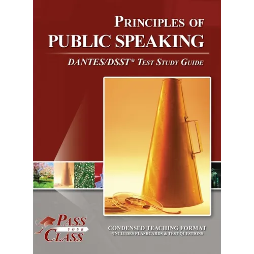 Principles of Public Speaking DANTES / DSST Test Study Guide - Hardcover