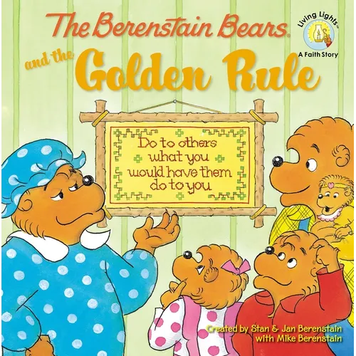 The Berenstain Bears and the Golden Rule - Paperback