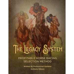The Legacy System: The most comprehensive - profitable horseracing selection method ever published - Paperback