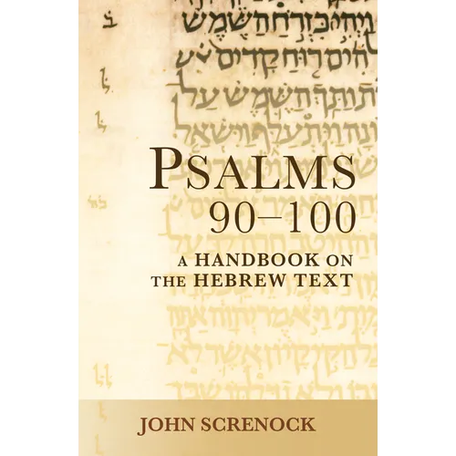 Psalms 90-100: A Handbook on the Hebrew Text - Paperback