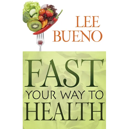 Fast Your Way to Health - Paperback
