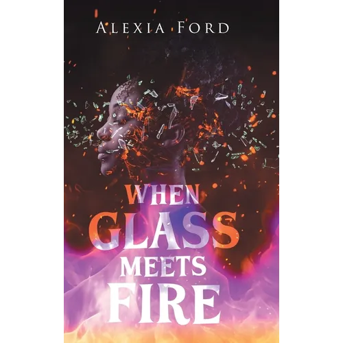 When Glass Meets Fire - Hardcover