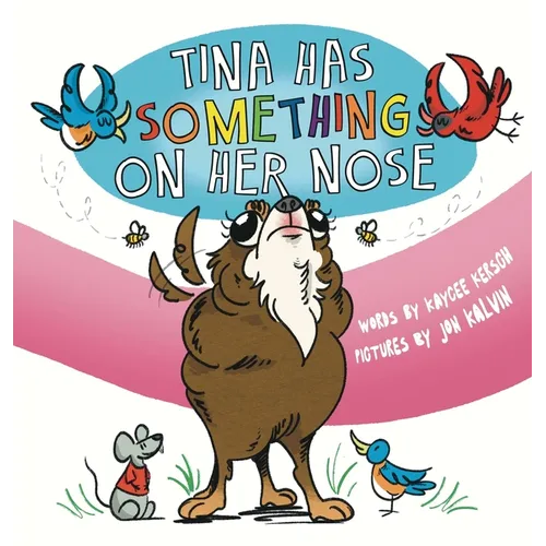 Tina Has Something on Her Nose - Hardcover