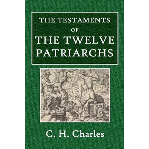 The Testaments of the Twelve Patriarchs - Paperback