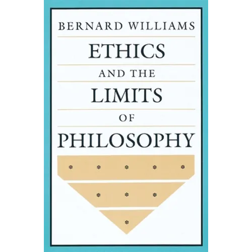 Ethics and the Limits of Philosophy - Paperback