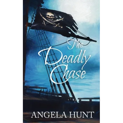 The Deadly Chase: Colonial Captives series, book 2 - Paperback