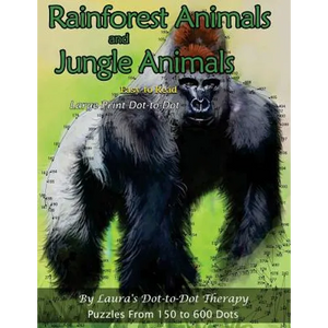 Rainforest Animals and Jungle Animals - Easy to Read Large Print Dot-to-Dot: Puzzles From 150 to 600 Dots - Paperback