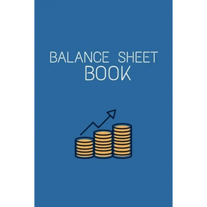Balance Sheet Book: Log, Track, & Record Expenses & Income- With Columns For Financial Date, Description, Reference-: Budget Saver, 105 Pages, 6"x9". - Paperback