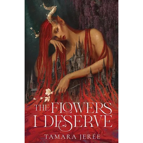 The Flowers I Deserve - Paperback