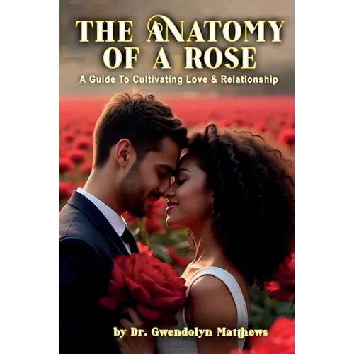 The Anatomy of a Rose - Paperback
