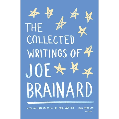 The Collected Writings of Joe Brainard: A Library of America Special Publication - Paperback