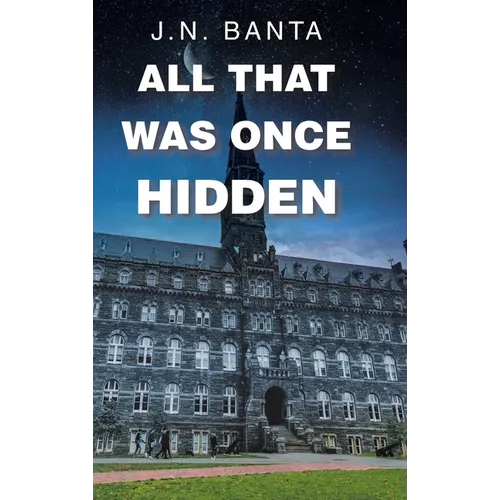 All That Was Once Hidden - Hardcover