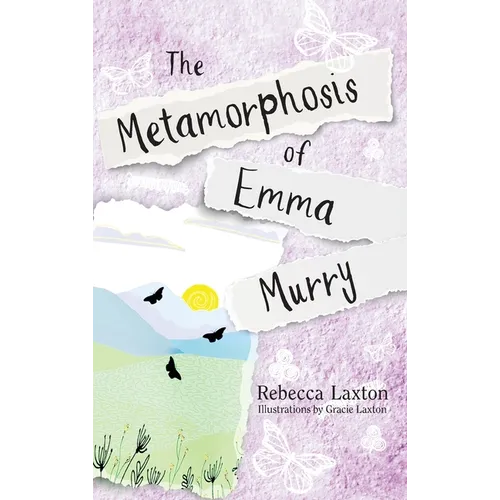 The Metamorphosis of Emma Murry - Hardcover