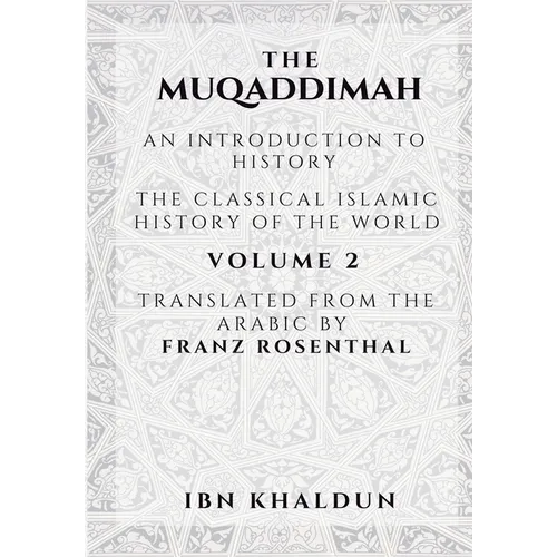 The Muqaddimah: An Introduction to History - Volume 2 - Paperback