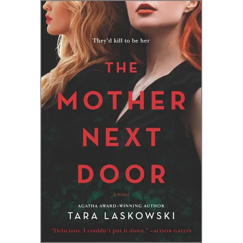 The Mother Next Door: A Novel of Suspense - Paperback