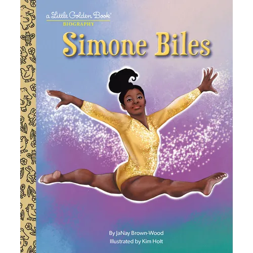 Simone Biles: A Little Golden Book Biography - Hardcover