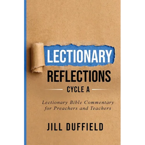 Lectionary Reflections Cycle A: Lectionary Bible Commentary for Preachers and Teachers - Paperback