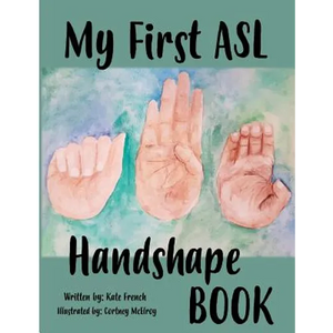 My First ASL Handshape Book - Paperback