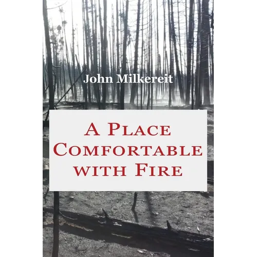 A Place Comfortable with Fire - Paperback