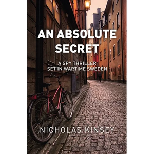 An Absolute Secret: A Spy Thriller set in Wartime Sweden - Paperback