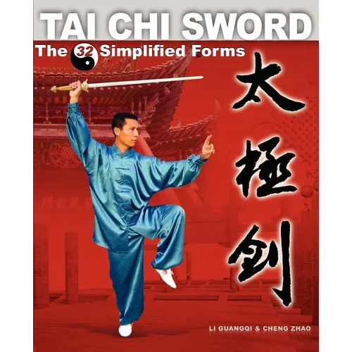Tai Chi Sword: The 32 Simplified Forms - Paperback