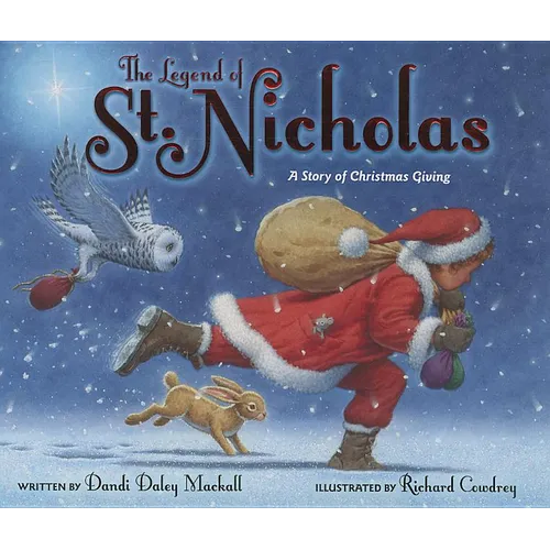The Legend of St. Nicholas: A Story of Christmas Giving - Hardcover