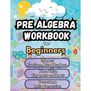 Summer Math Pre Algebra Workbook for Beginners Bridge Building Activities: Essential Skills Practice Worksheets - Paperback