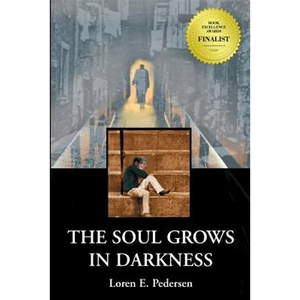 The Soul Grows in Darkness - Paperback