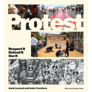 Protest: Respect It Defend It Use It - Hardcover