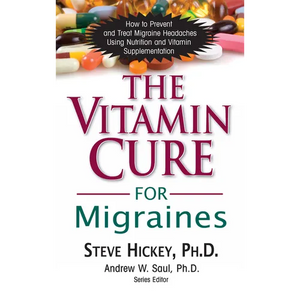 The Vitamin Cure for Migraines - Paperback