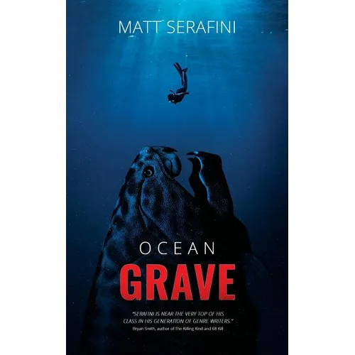 Ocean Grave: A Novel of Deep Sea Horror - Paperback