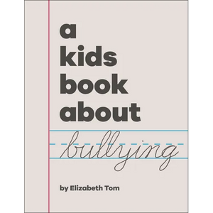 A Kids Book about Bullying - Hardcover