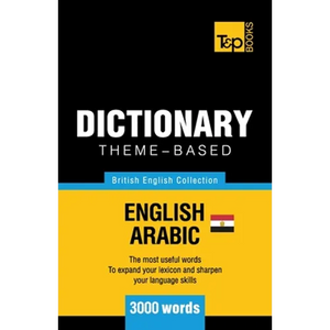 Theme-based dictionary British English-Egyptian Arabic - 3000 words - Paperback