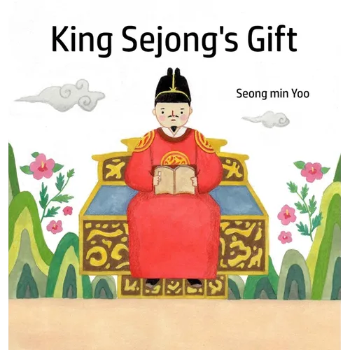 King Sejong's Gift - Hardcover