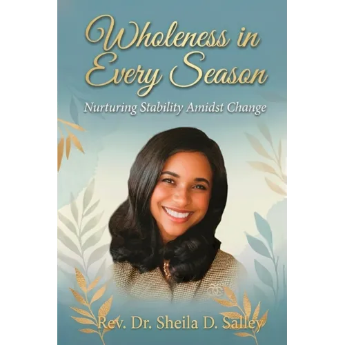 Wholeness in Every Season - Paperback