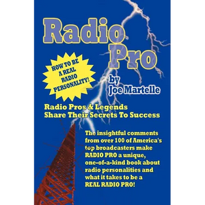 Radio Pro: The Making of an On-Air Personality and What It Takes - Paperback