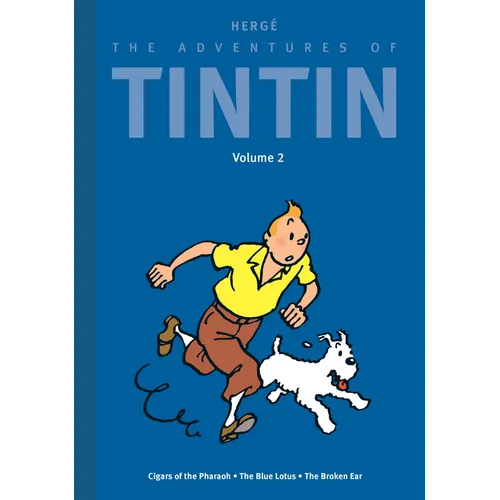 The Adventures of Tintin: Volume 2: Cigars of the Pharaoh / The Blue Lotus / The Broken Ear - Hardcover