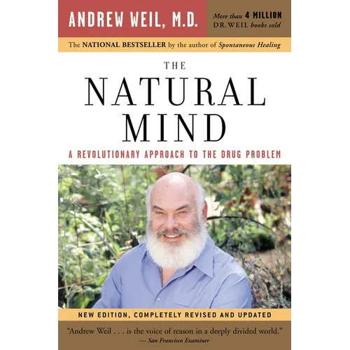 The Natural Mind: A Revolutionary Approach to the Drug Problem - Paperback